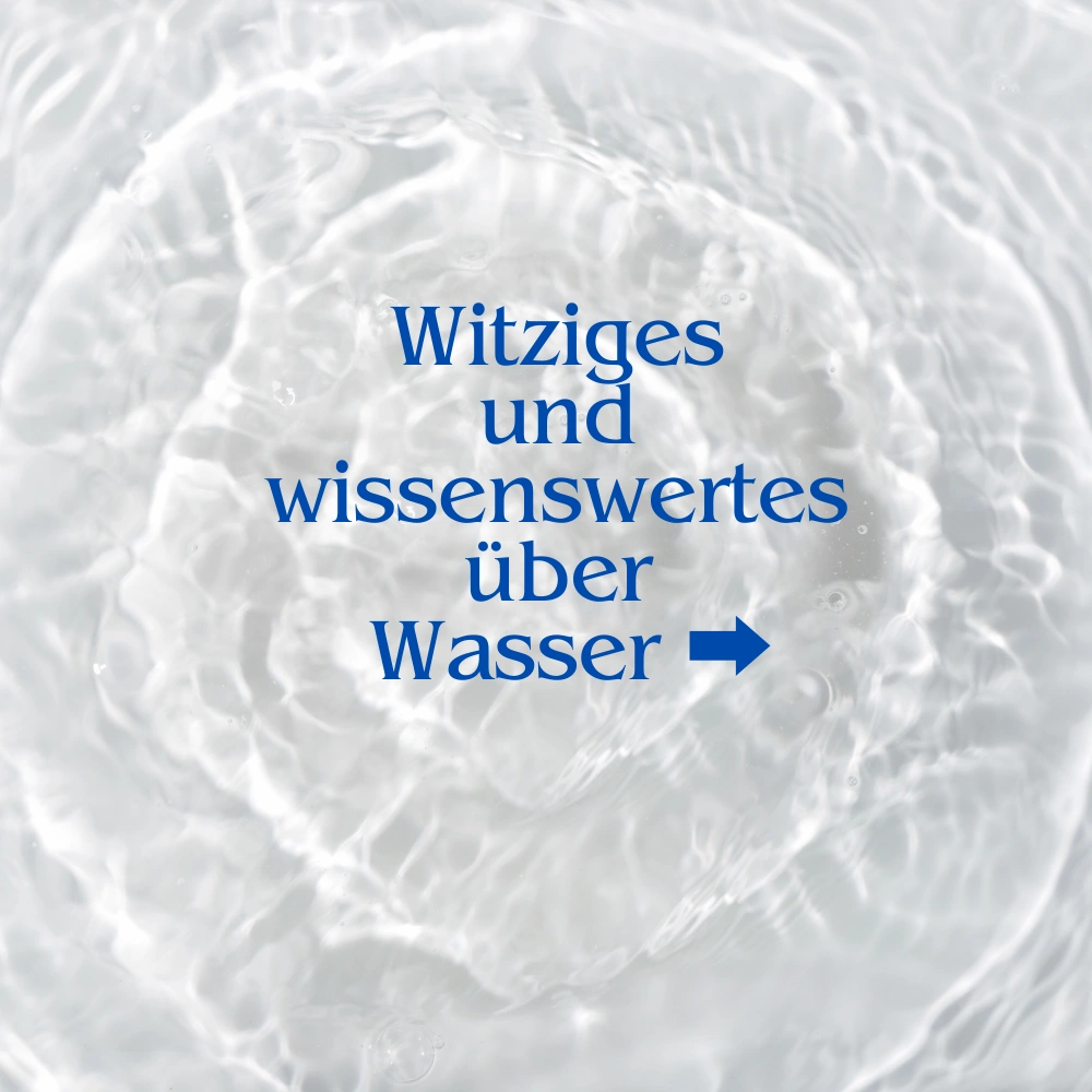 Im Hintergrund konzentische Waserkreise und auf dem Bild steht: Witziges und wissenswertes über Wasser